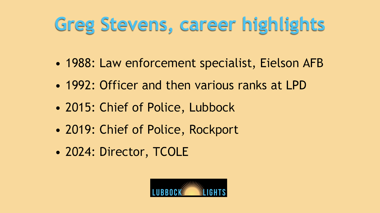 Greg Stevens, TCOLE Director and former Lubbock police chief 